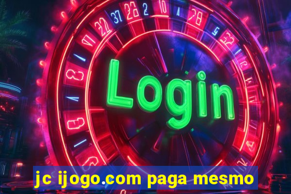 jc ijogo.com paga mesmo